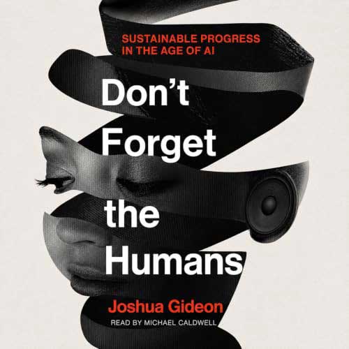 Don't Forget the Humans